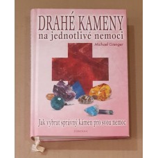 Michael Gienger - Drahé kameny na jednotlivé nemoci